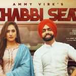 Khabbi Seat Meaning – Ammy Virk