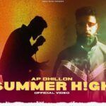 AP Dhillon – Summer High