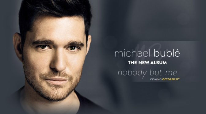 michael buble nobody but me