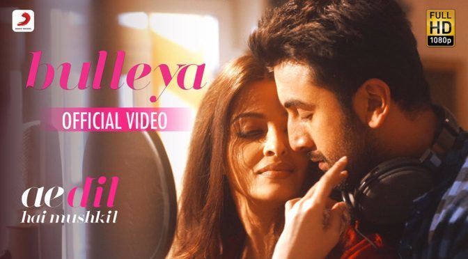 bulleya ae dil hai mushkil