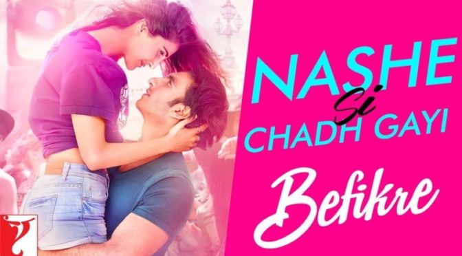 Nashe Si Chadh Gayi – Befikre