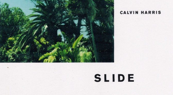 Calvin Harris – Slide