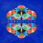 #Coldplay – #Hypnotised