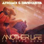 Afrojack & David Guetta – Another Life