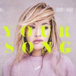 Rita Ora – Your song