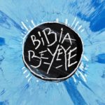 Ed Sheeran – Bibia Be Ye Ye