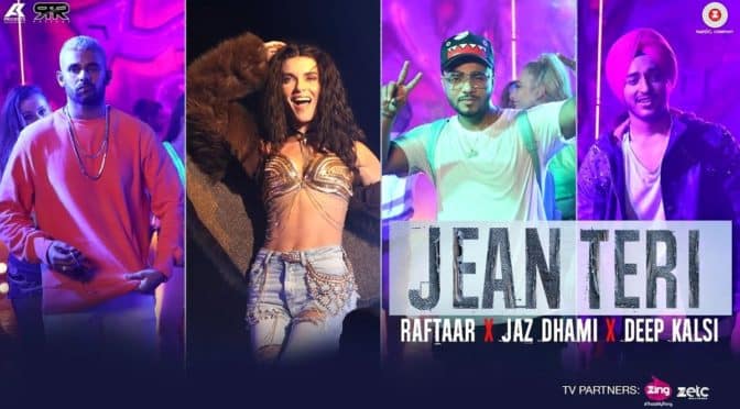 Jean Teri – Raftaar | Jaz Dhami