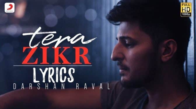 Featured Artist | Darshan Rawal – Tera Zikr