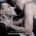 For You – Rita Ora & Liam Payne