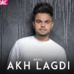 Akhil – Akh Lagdi