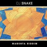 DJ Snake – Magenta Riddim