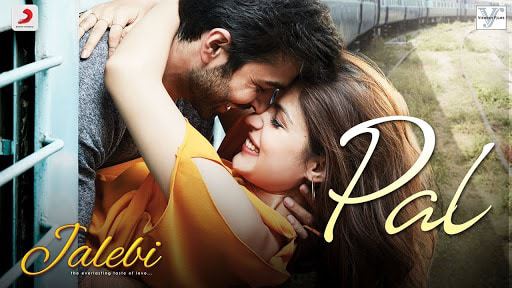 Pal – Jalebi | Arijit Singh | Shreya Ghoshal