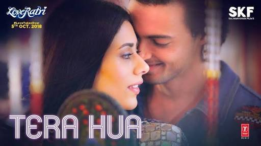 Atif Aslam – Tera Hua | Loveratri | Aayush Sharma