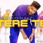 Tere Te – Guru Randhawa feat Ikka