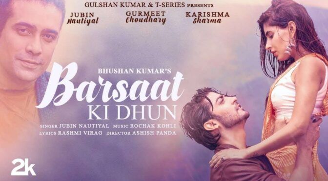 Sun Sun Barsat Ki Dhun – Jubin Nautiyal