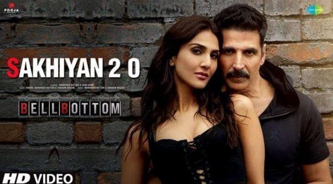 Sakhiyaan 2.0 – Bellbottom | Maninder Buttar | Lyrics