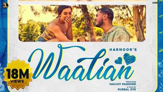 Tere Naal Chaliye Haseen Koi Na – Waalian | Harnoor