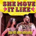 She Move It Like – Badshah | Warina Hussain