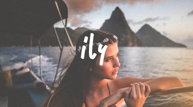 I Love You Baby Chords Surf Mesa Ily Lyrics First Crush I Love You Baby Chords Surf Mesa Ily Lyrics First Crush