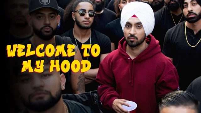 Bande Sare Galat Ae Ni – Welcome to My Hood | Diljit Dosanjh