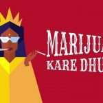Marijuana Kare Dhua Na – Jadi Buti | Major Lazer | Nucleya