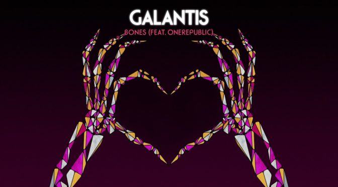 Galantis – Bones feat One Republic
