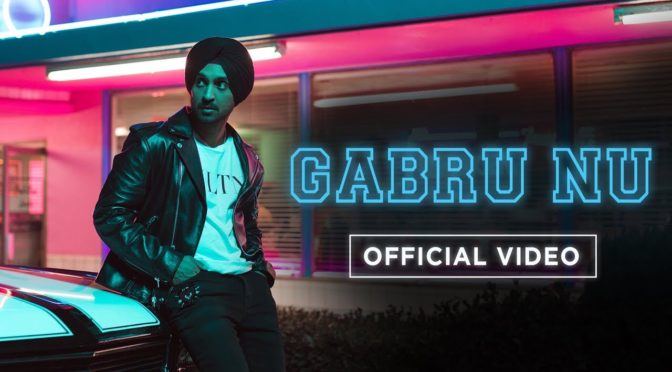 Diljit Dosanjh – Gabru Nu | Ikka | Rishi Rich