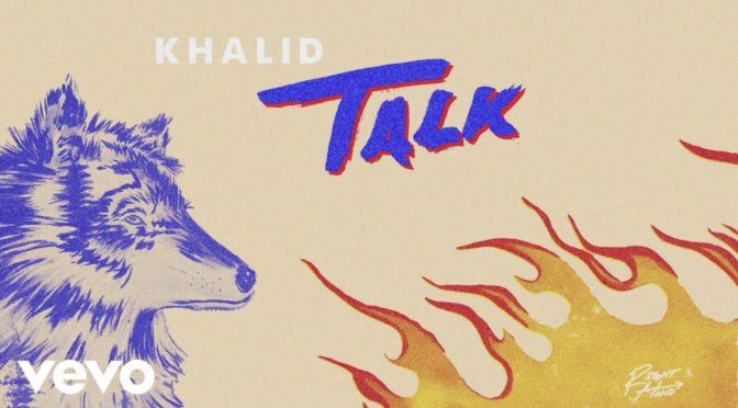 Can We Just Talk – Khalid