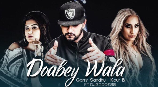 Doabey Wala – Garry Sandhu | DJ Goddess