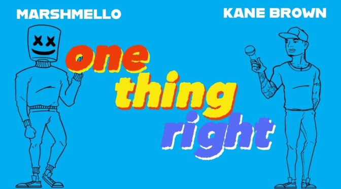 Marshmello – One Thing Right | Kane