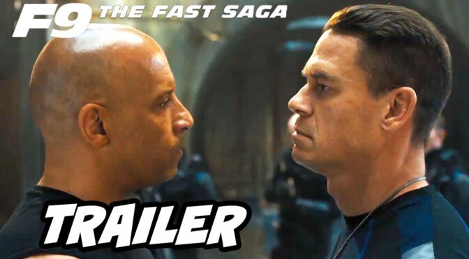 Fast and Furious 9 Trailer Breakdown – Vin Diesel Vs John Cena