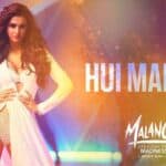 Hui Main Malang – Disha Patani