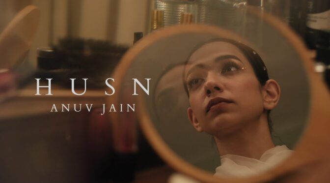 Husn Anuv Jain