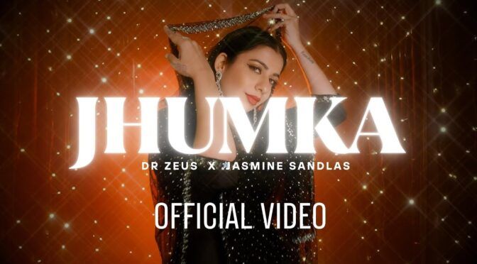 Jhumka Mera Jasmine Sandlas | Dr Zeus