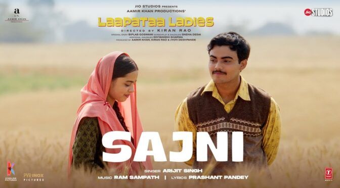 Sajni Arijit Singh | Laapata Ladies