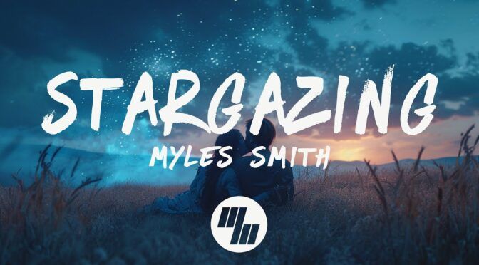 Take My Heart Don’t Break It – Stargazing Myles Smith