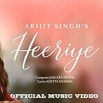 Heeriye – Arijit Singh | Jasleen Kaur
