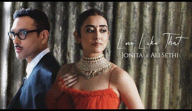 Love Like That – Ali Sethi | Jonita Gandhi